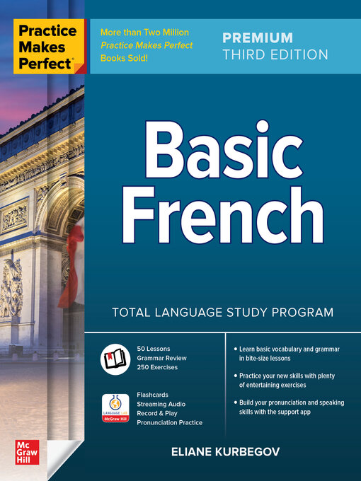 Title details for Practice Makes Perfect: Basic French by Eliane Kurbegov - Available